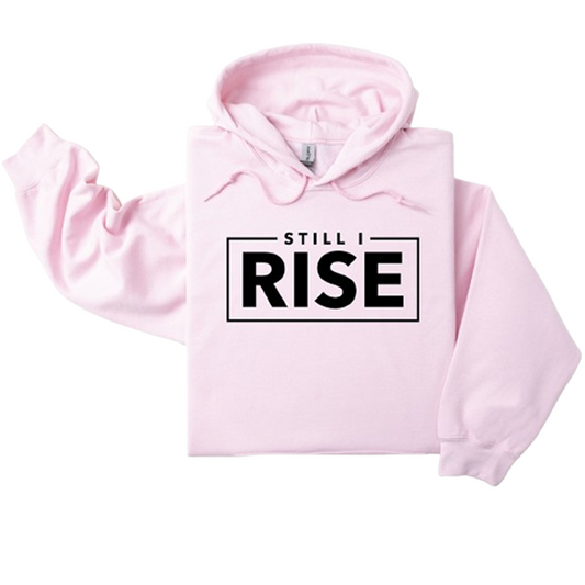 Still I Rise Pink Hoodie